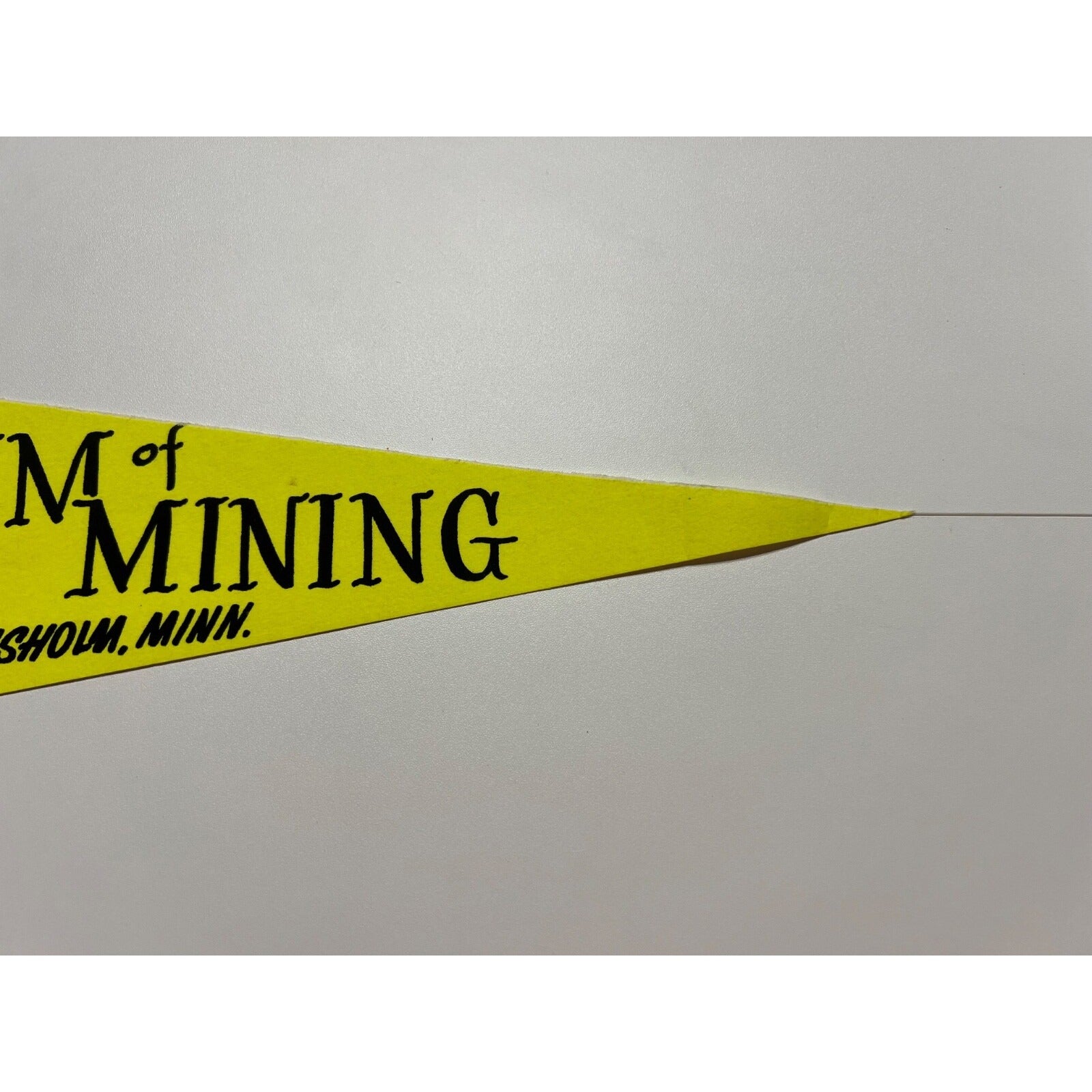 Vintage Museum of Mining Chisholm, Minnesota pennant