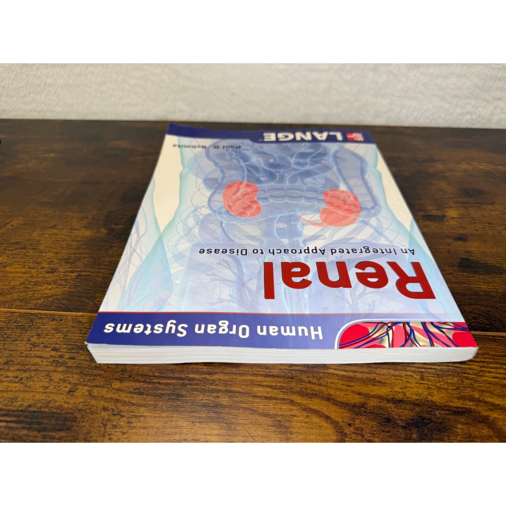 Renal: An Integrated Approach To Disease By Paul G. Schmitz Lange McGraw Hill