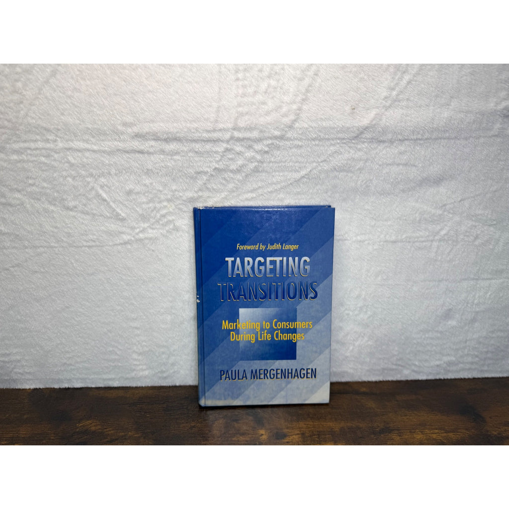 Targeting Transitions: Marketing To Consumers During Life Changes