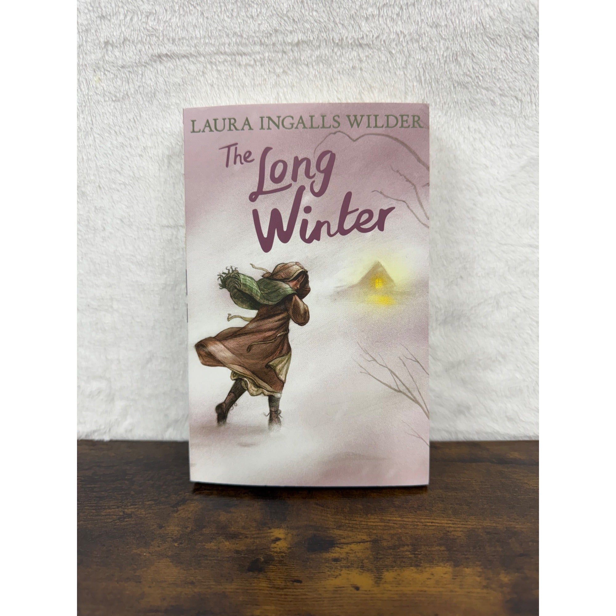 The Long Winter By Laura Ingalls Wilder Little House On The Prairie Series