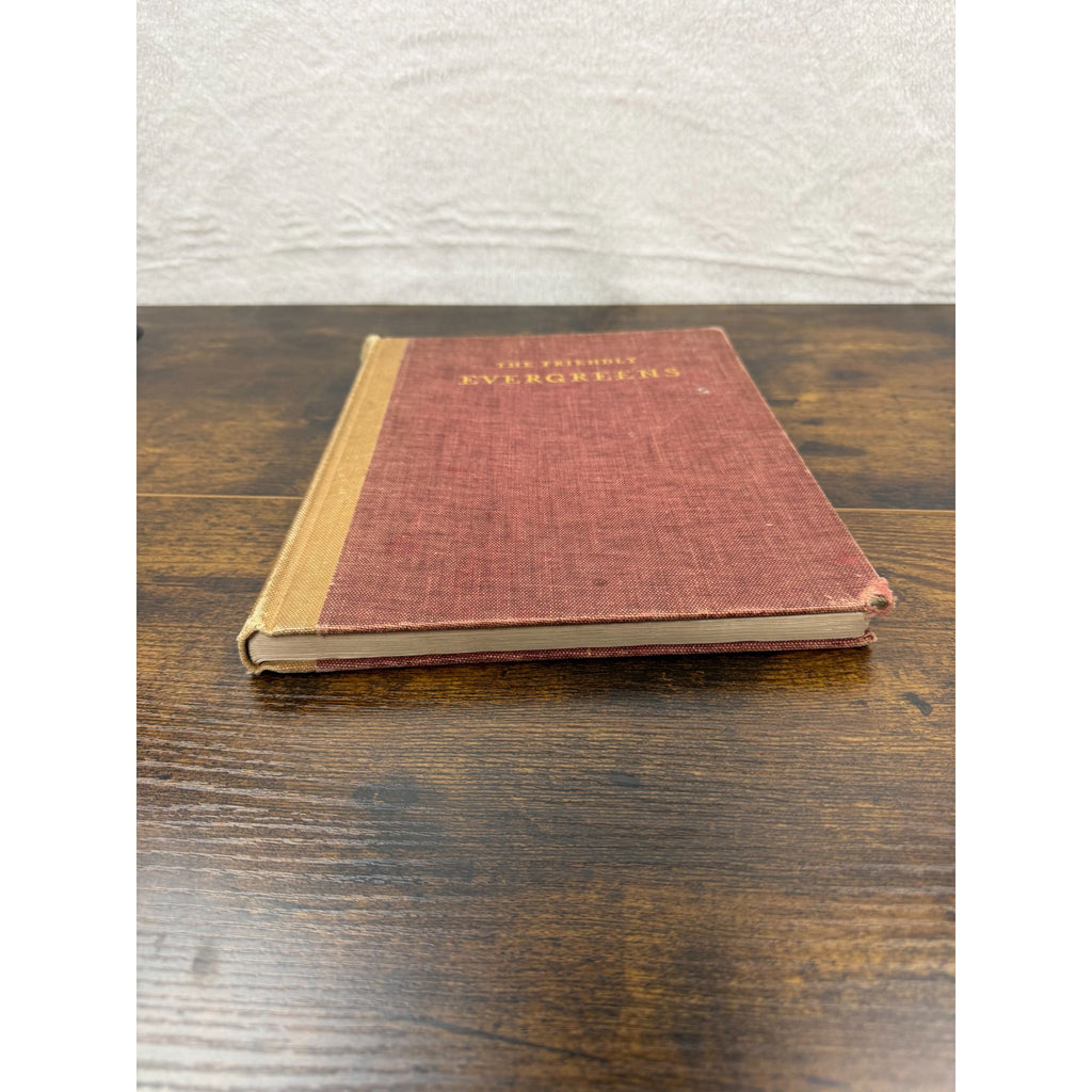 The Friendly Evergreens Hardcover Book Vintage Red & Tan Cover Worn Edges & Child’s Scribbles Inside Pages
