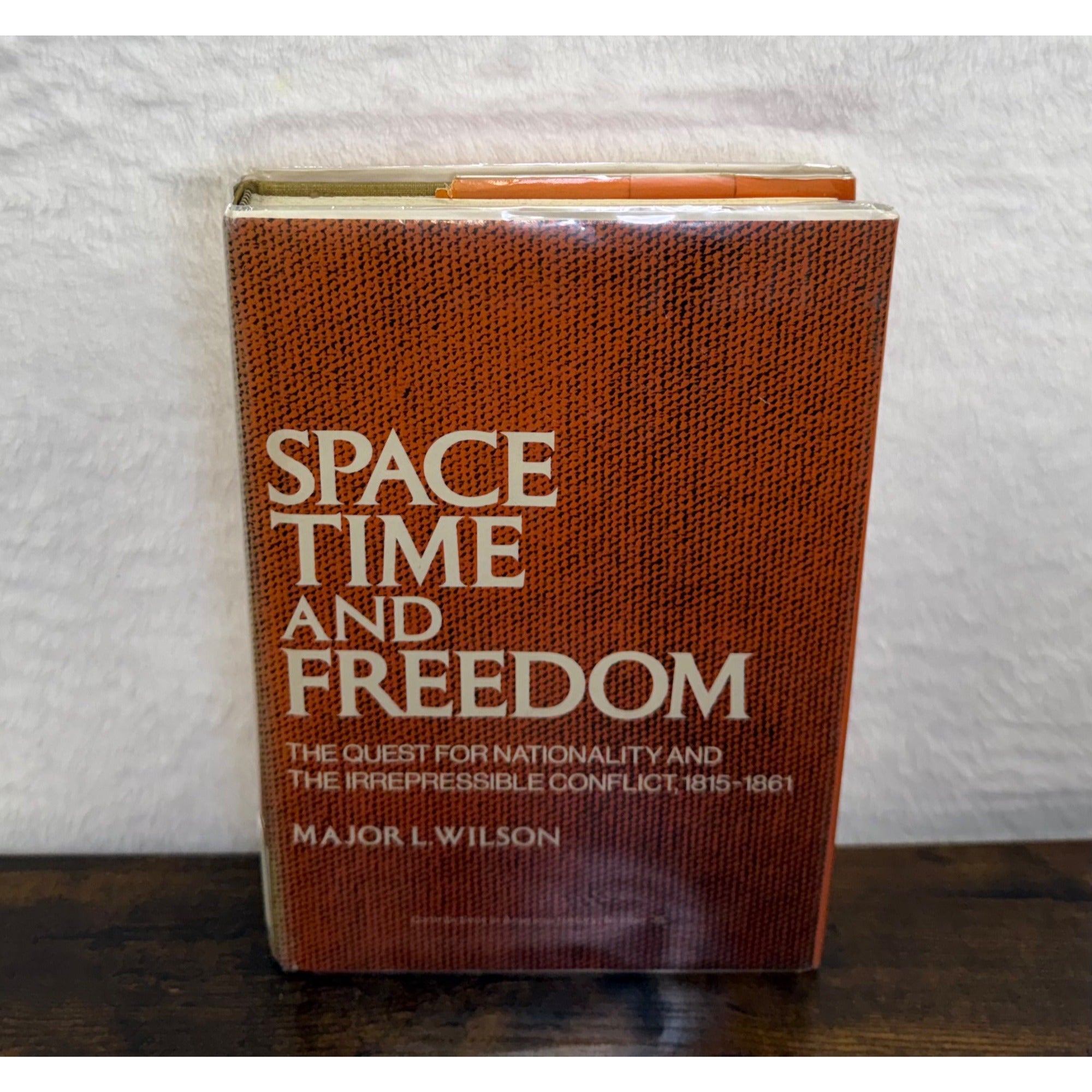 Space Time And Freedom By Major L. Wilson Hardcover 1st Edition 1974