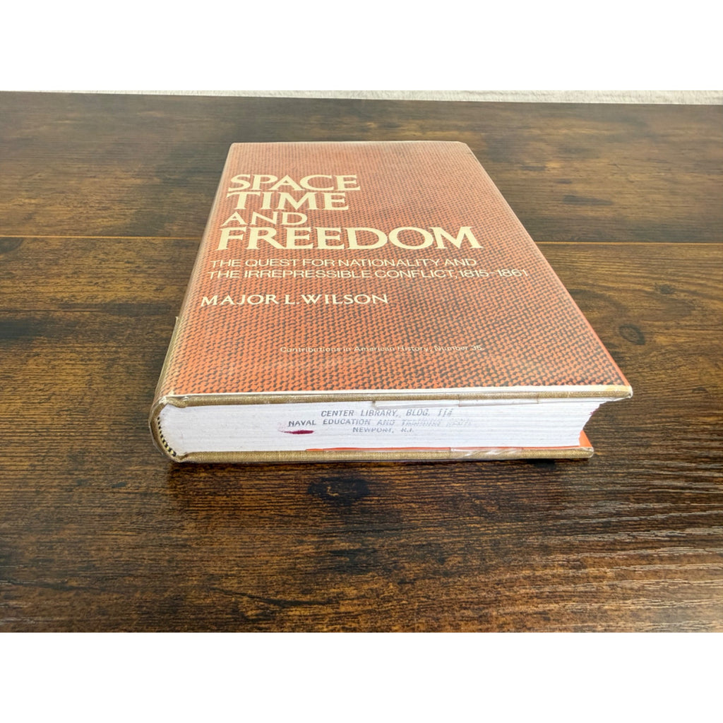 Space Time And Freedom By Major L. Wilson Hardcover 1st Edition 1974