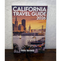 California Travel Guide 2026 By Ruby Hermes - Explore Landmarks Parks