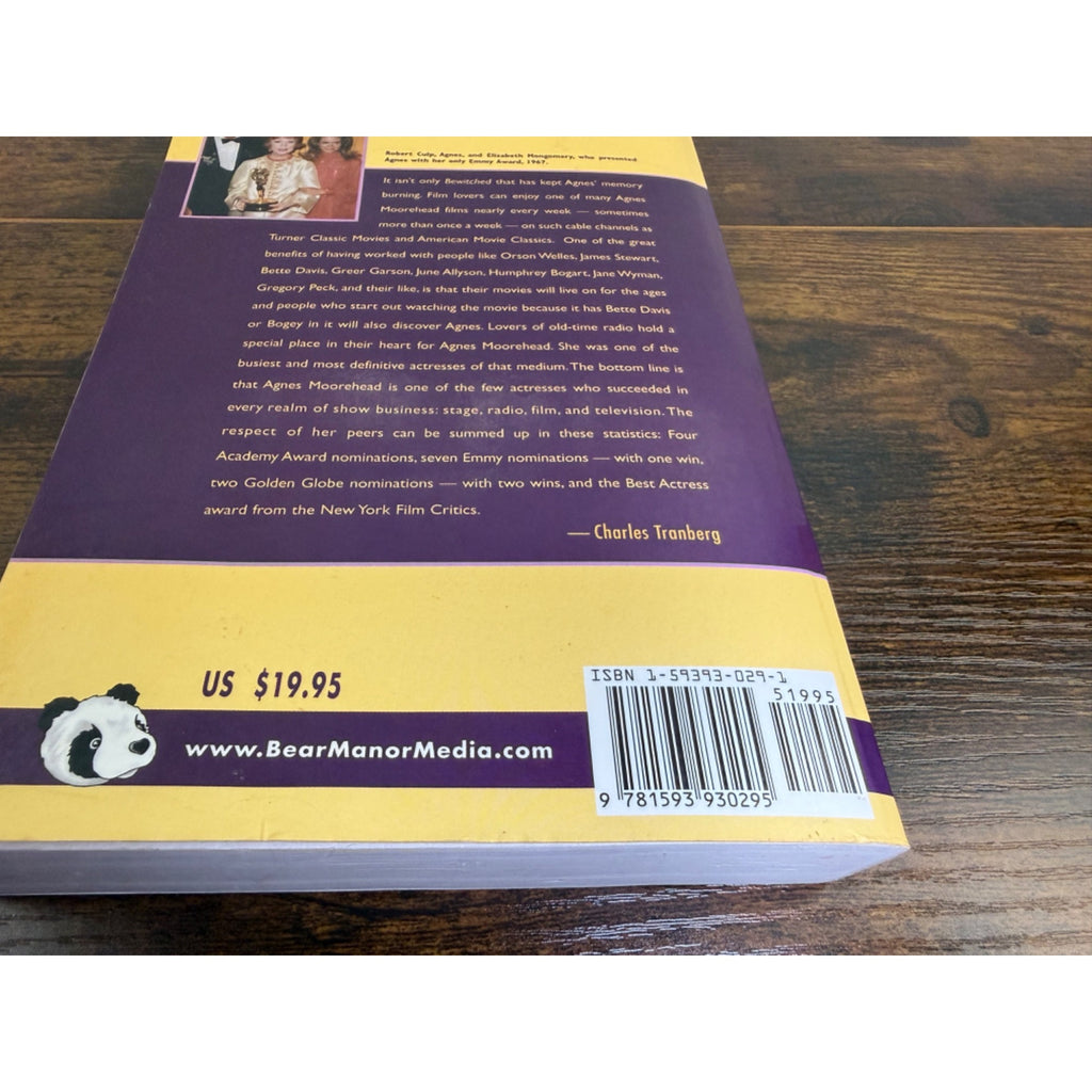 I Love The Illusion: The Life And Career Of Agnes Moorehead By Charles Tranberg
