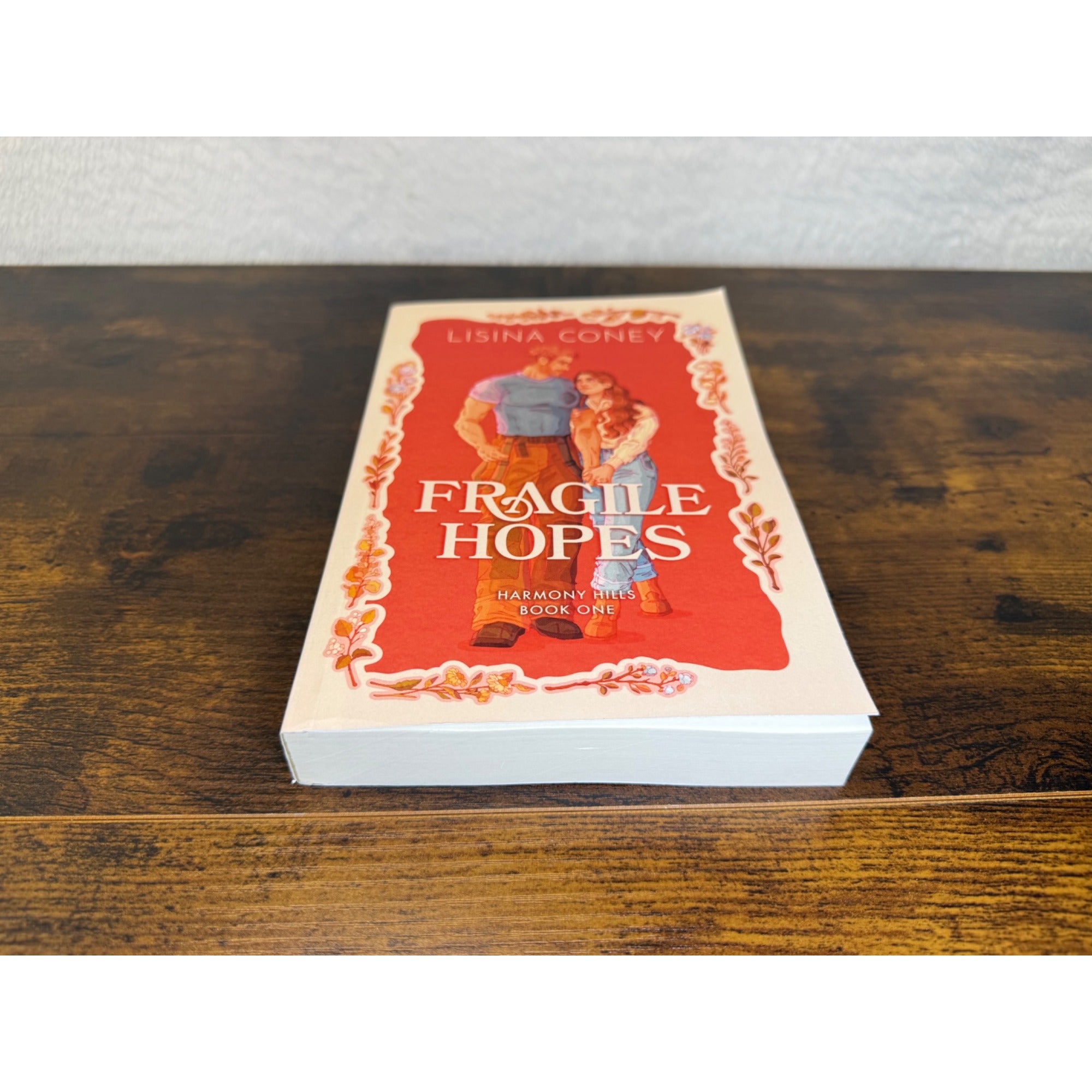 Fragile Hopes By Lisina Coney Harmony Hills Book One Romance Paperback