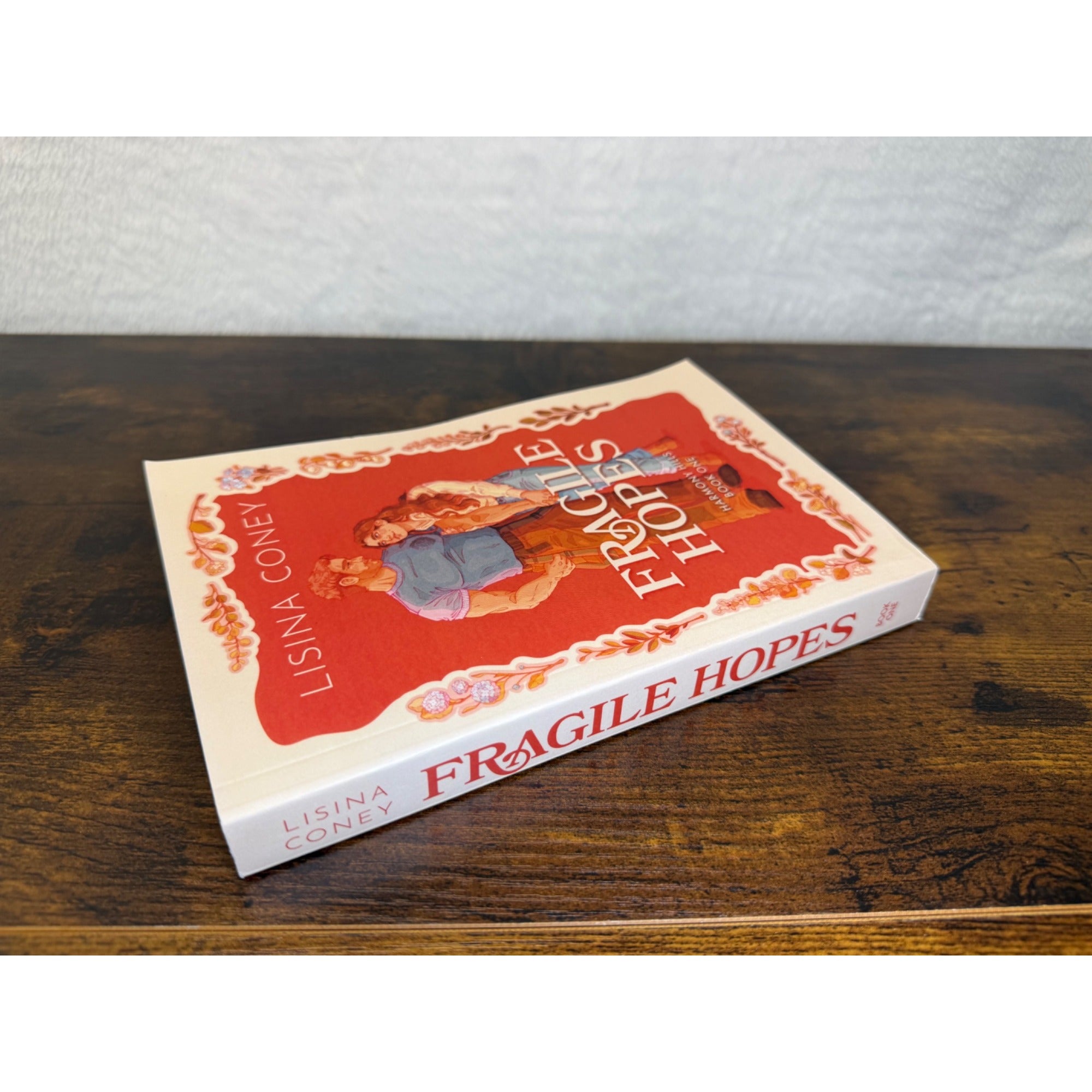 Fragile Hopes By Lisina Coney Harmony Hills Book One Romance Paperback