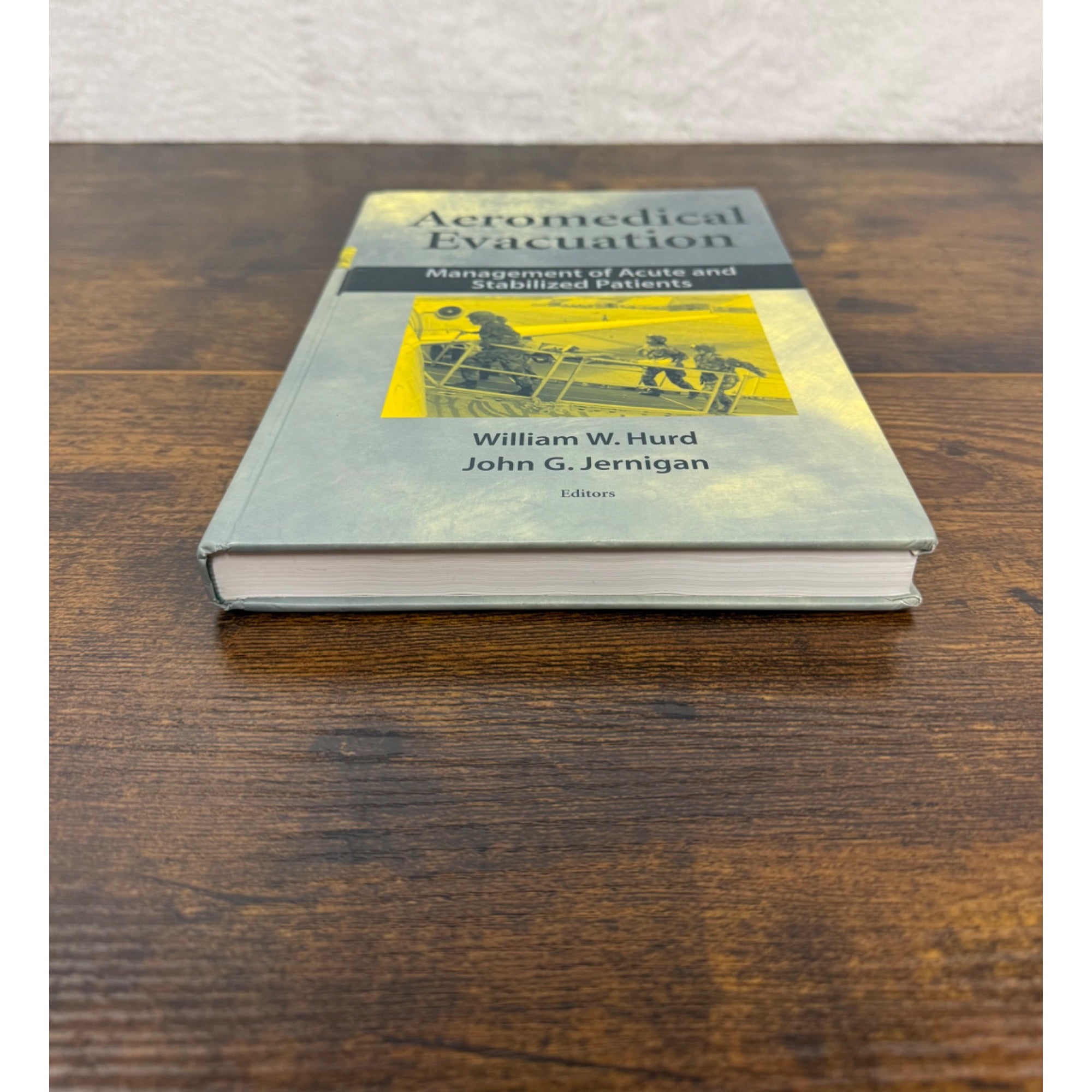 Aeromedical Evacuation: Management Of Acute And Stabilized Patients Hardcover