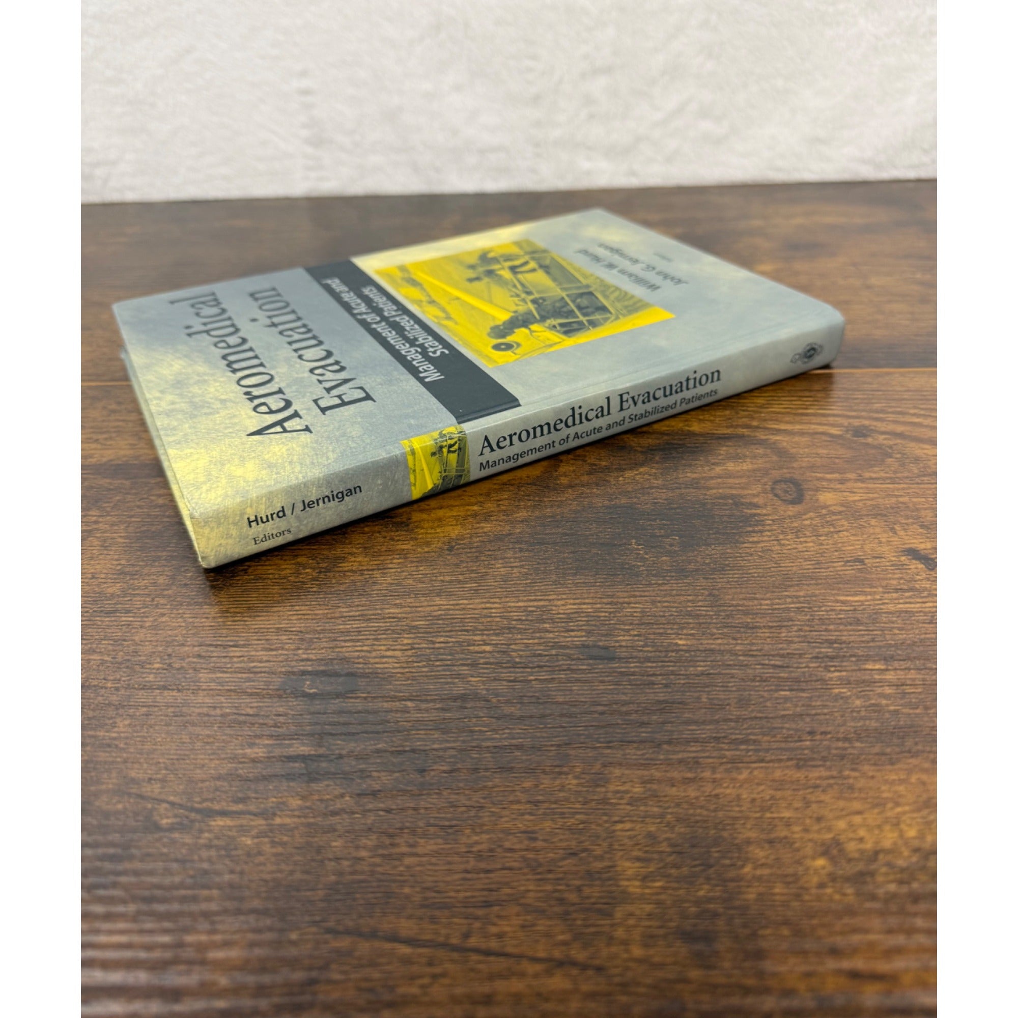 Aeromedical Evacuation: Management Of Acute And Stabilized Patients Hardcover