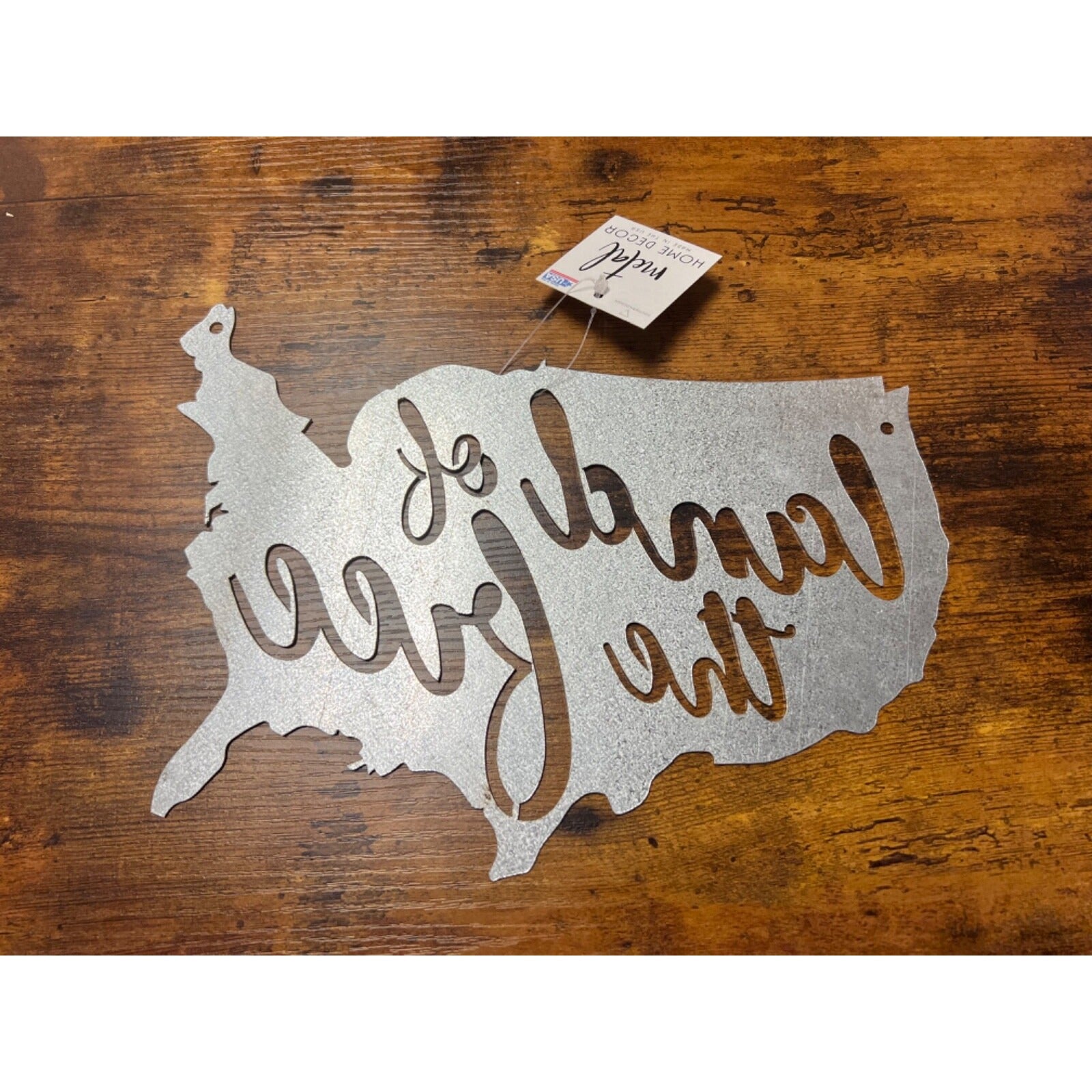 America metal sign etched  with Land of the Free Made in USA