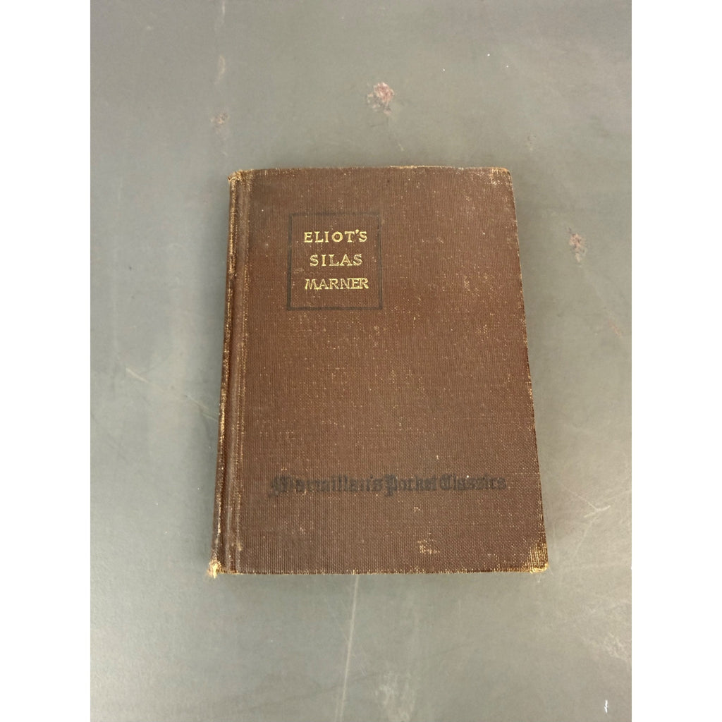 Eliots Silas Marner Hardcover Book By Macmillan Co. Vintage Edition