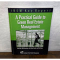 A Practical Guide To Green Real Estate Management By IREM Paperback