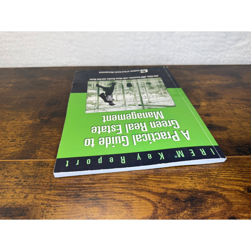 A Practical Guide To Green Real Estate Management By IREM Paperback