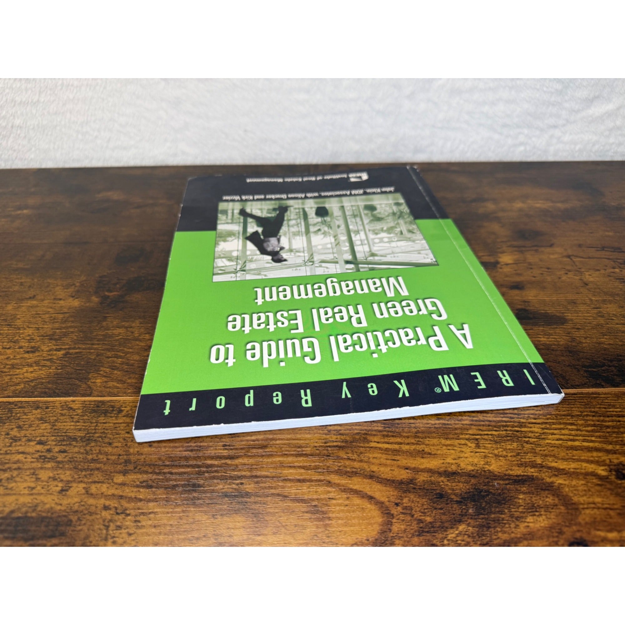 A Practical Guide To Green Real Estate Management By IREM Paperback