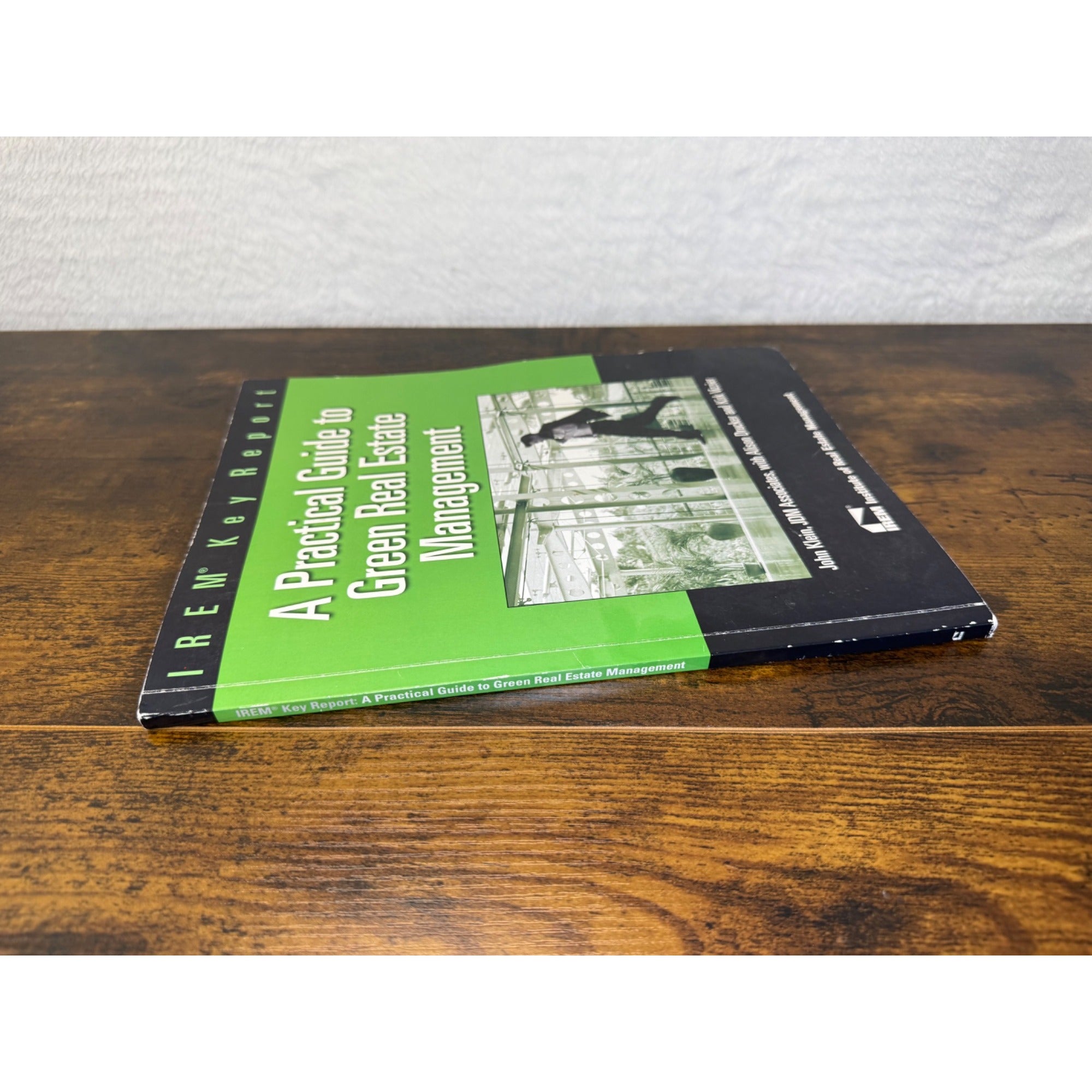 A Practical Guide To Green Real Estate Management By IREM Paperback