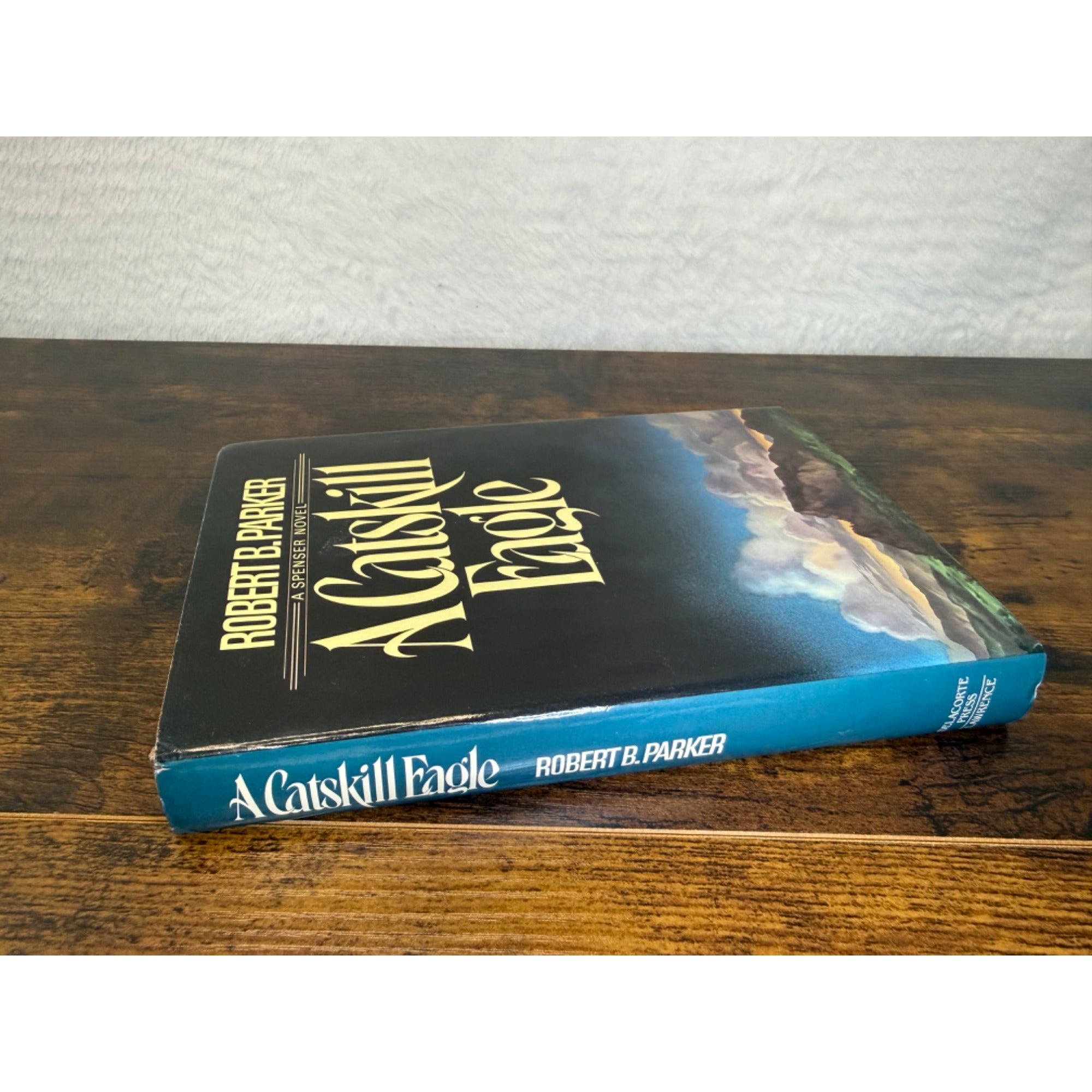 A Catskill Eagle By Robert B. Parker Hardcover Spenser Novel Dust Jacket 1985