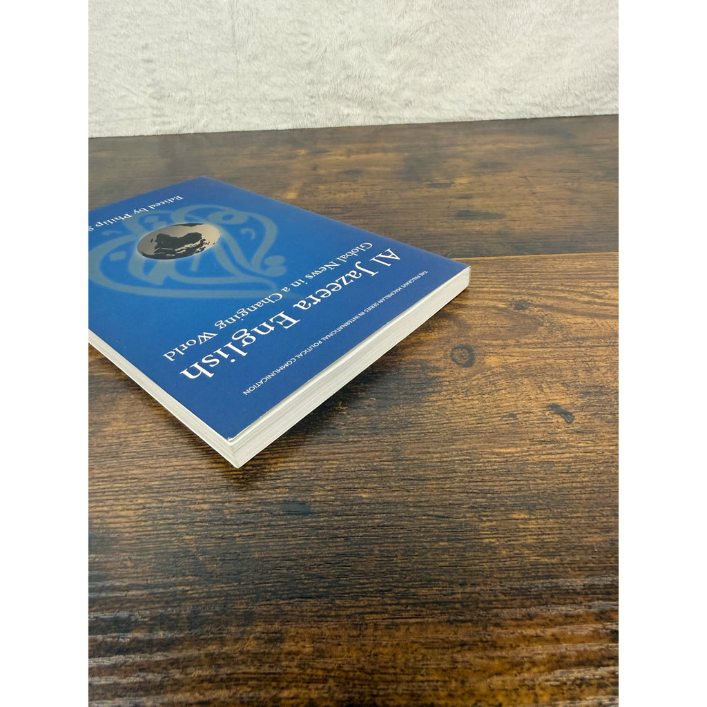 Al Jazeera English: Global News In A Changing World By Philip Seib Paperback