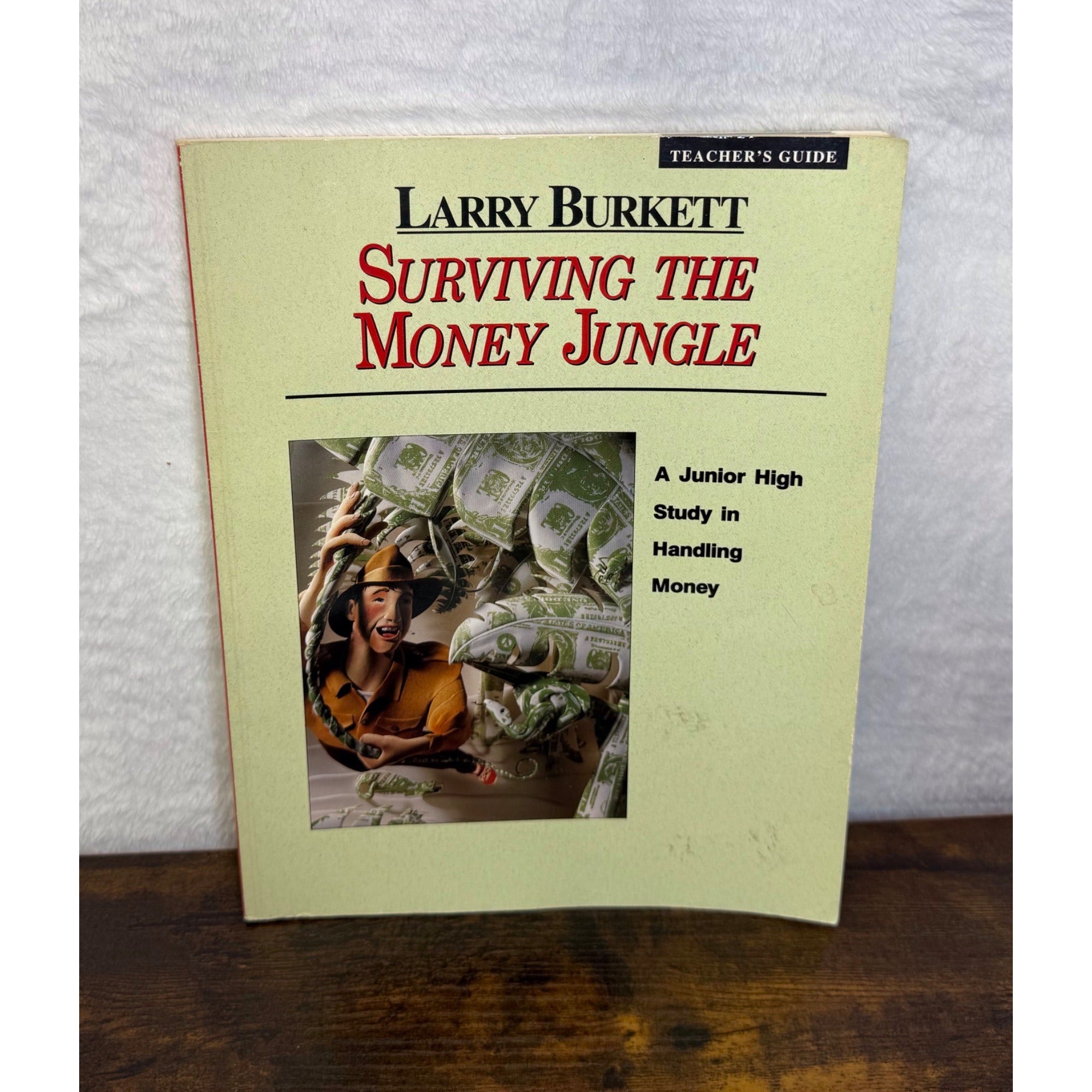 Larry Burkett Teachers Guide "Surviving The Money Jungle" Junior High