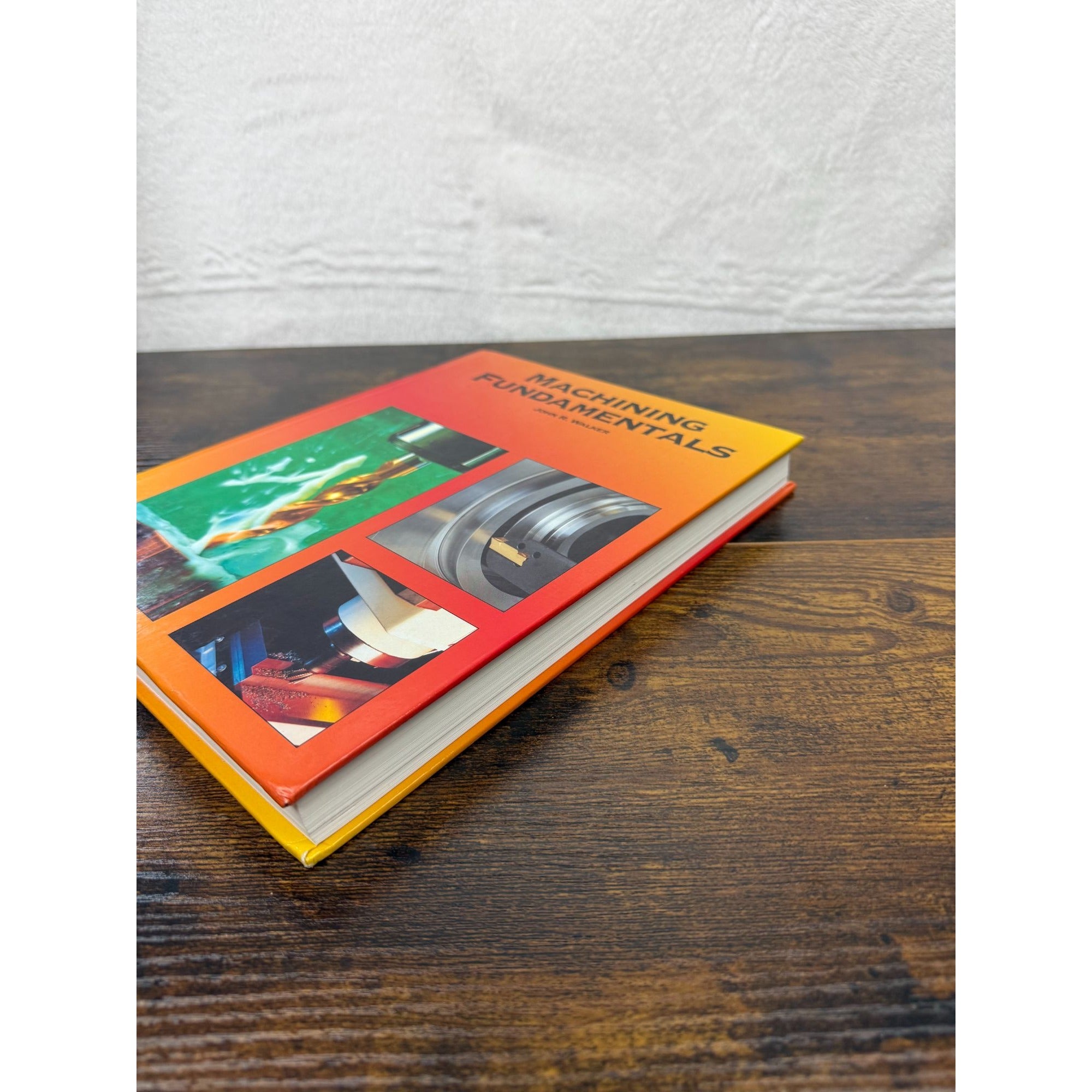 Machining Fundamentals By John R. Walker Hardcover Engineering Textbook