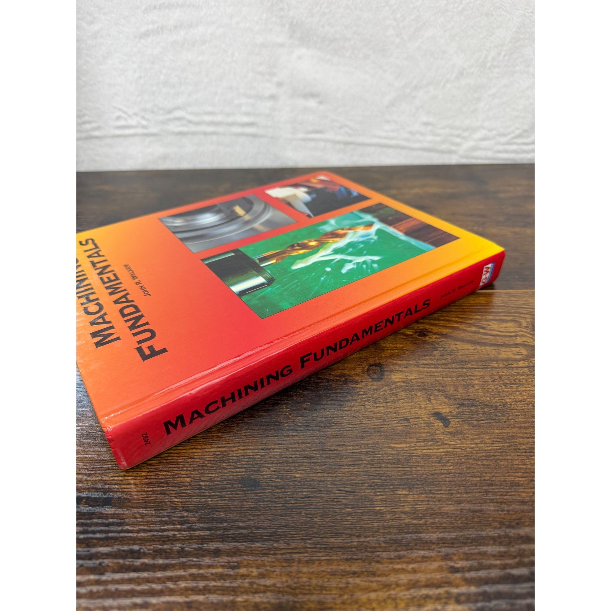 Machining Fundamentals By John R. Walker Hardcover Engineering Textbook