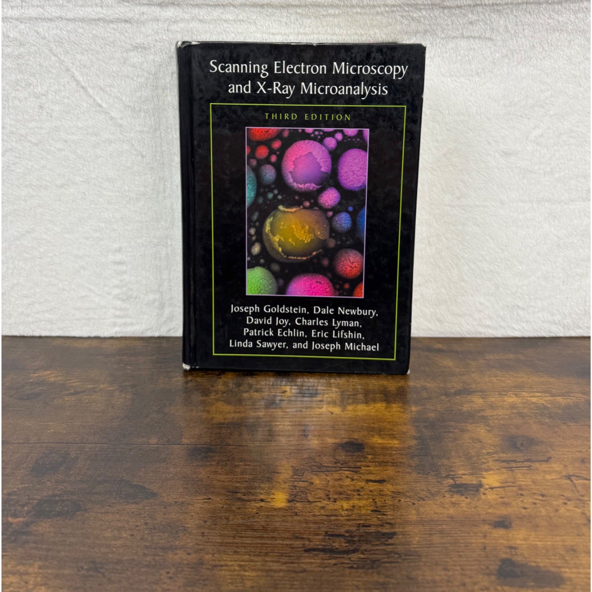 Scanning Electron Microscopy And X-Ray Microanalysis Third Edition By Joseph Goldstein Hardcover