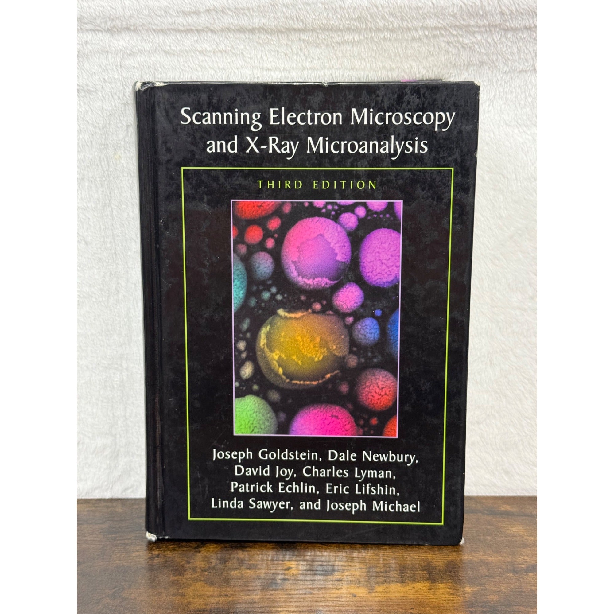 Scanning Electron Microscopy And X-Ray Microanalysis Third Edition By Joseph Goldstein Hardcover